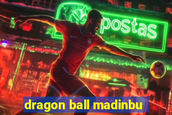 dragon ball madinbu